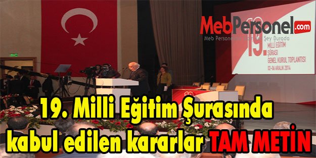 19. Milli Eğitim Şurasında kabul edilen kararlar TAM METİN