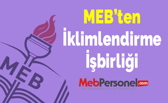MEB’ten İklimlendirme İşbirliği