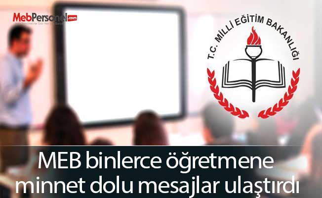 MEB binlerce öğretmene minnet dolu mesajlar ulaştırdı
