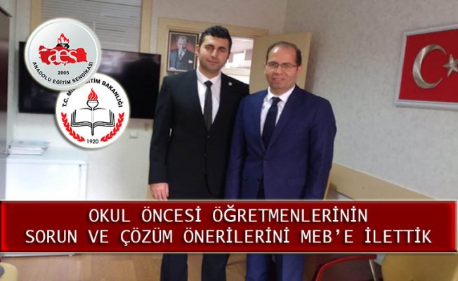 OKUL ÖNCESİ ÖĞRETMENLERİNİN SORUN VE ÇÖZÜM ÖNERİLERİNİ MEB’E İLETTİK