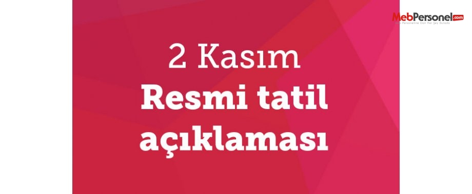 2 kasım pazartesi 2015 tatil mi