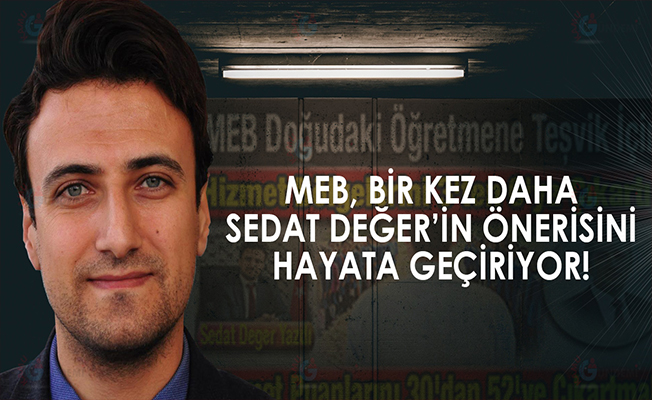 MEB, bir kez daha Sedat Değer'in önerisini hayata geçiriyor