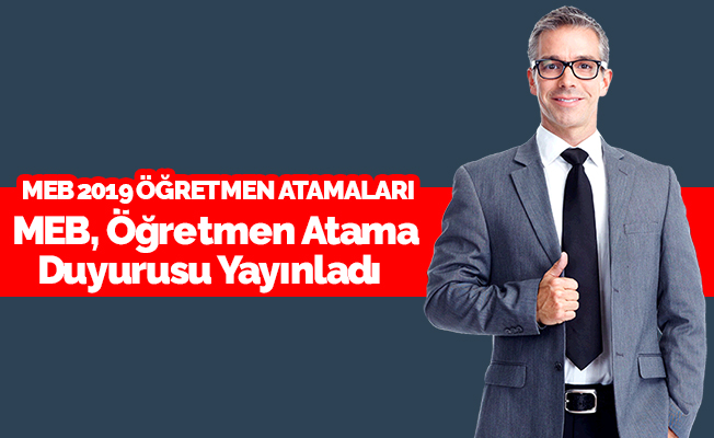 MEB'den Öğretmen Atama Duyurusu