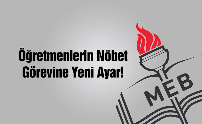 Öğretmenlerin Nöbet Görevine Öğle Yemeği Ayarı