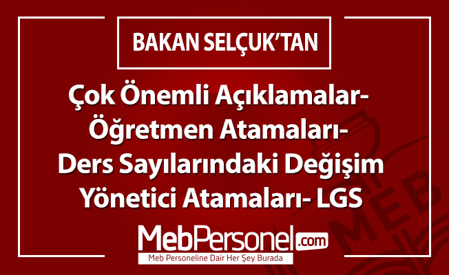 Bakan Selçuk'tan Çok Önemli Açıklamalar- Öğretmen Atamaları- 3600 Ek Gösterge- LGS