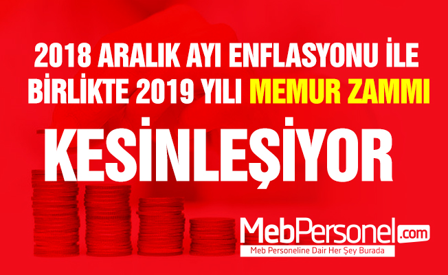 Enflasyon Farkı Yüzde Kaç Olacak? Memur Zammı Netleşiyor