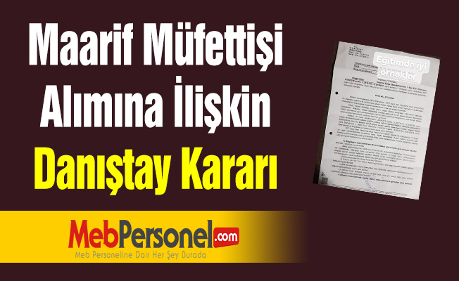 Maarif Müfettişi Alımına İlişkin Danıştay Kararı