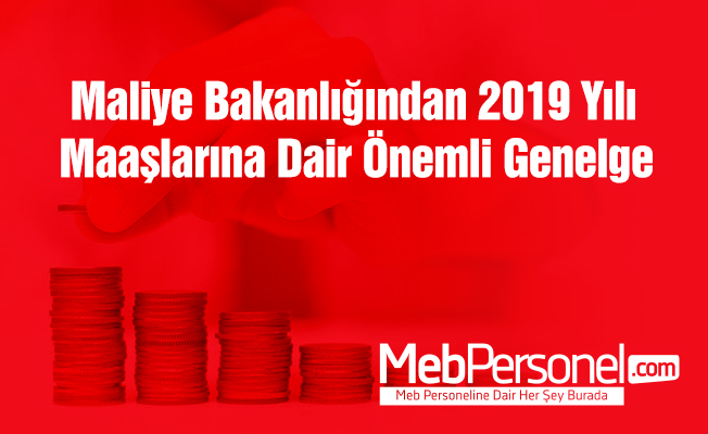Maaş katsayılarına dair 2019 yılı Genelgesi yayımlandı