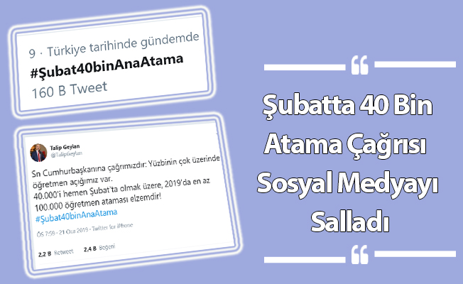 Şubatta 40 Bin Öğretmen  Ataması Çağrısı Sosyal Medyayı Salladı