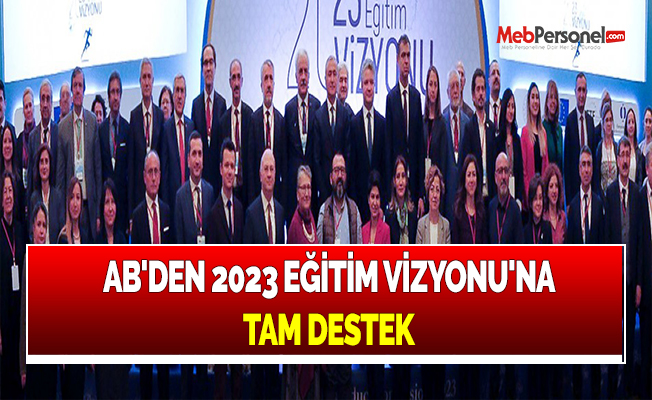 AB'DEN 2023 EĞİTİM VİZYONU'NA TAM DESTEK