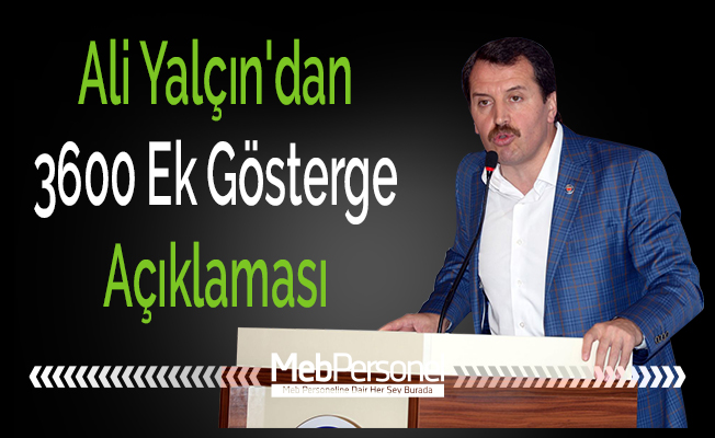 Ali Yalçın: 3600 ek gösterge kapsamlı ele alınmalı