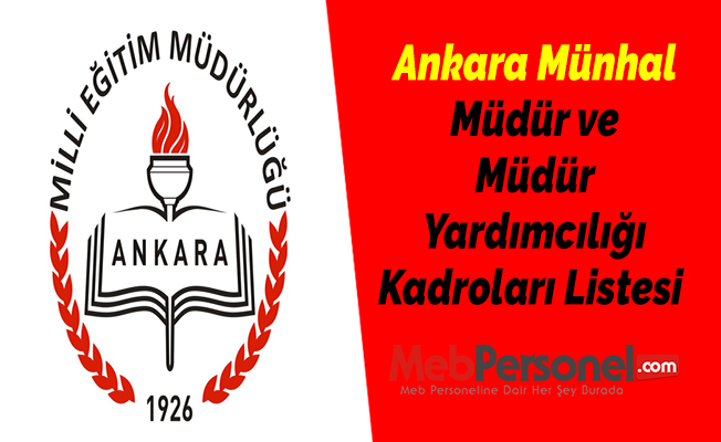 Ankara Münhal Müdür ve Müdür Yardımcılığı Kadroları Listesi
