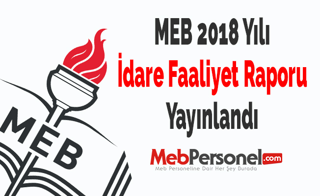 MEB 2018 Yılı İdare Faaliyet Raporu Yayınlandı