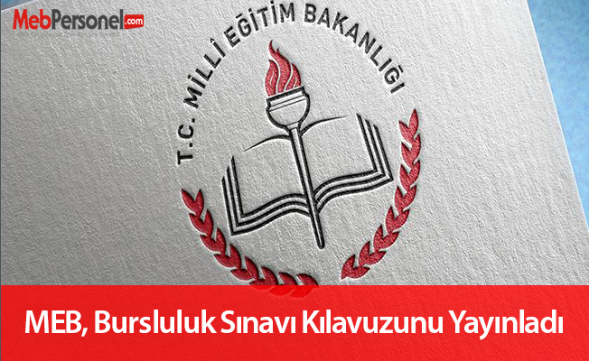 MEB, Bursluluk Sınavı kılavuzunu yayınladı