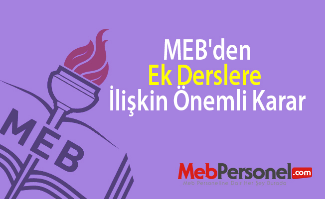 MEB'den ek derslere ilişkin önemli karar