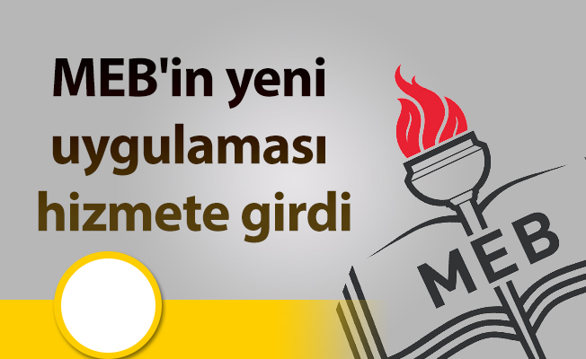 MEB'in yeni uygulaması hizmete girdi