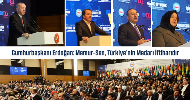 Cumhurbaşkanı Erdoğan: Memur-Sen, Türkiye’nin Medarı İftiharıdır