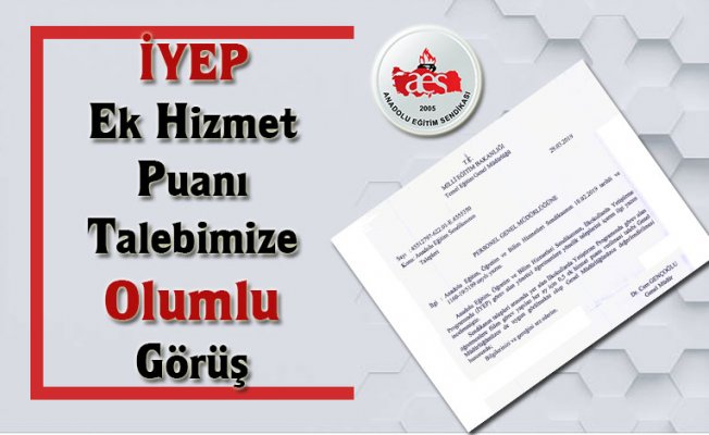 İYEP Ek Hizmet Puanı Talebimize Olumlu Görüş