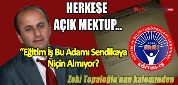 Eğitim İş Sendikası Bu Adamı Üyeliğe Kabul Etmiyor
