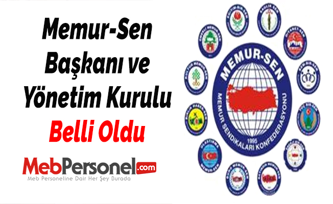 Memur-Sen Başkanı ve Yönetim Kurulu Belli Oldu