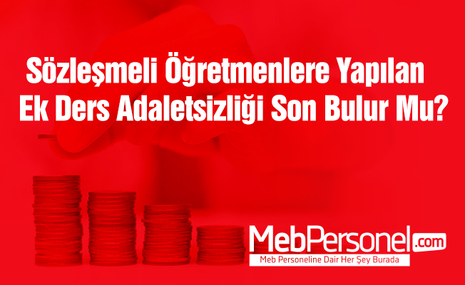 Sözleşmeli Öğretmene Ek Ders Adaletsizliği