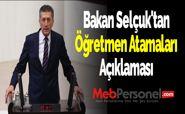 Bakan Selçuk'tan Öğretmen Atamaları Açıklaması