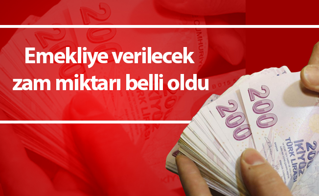 Emekliye verilecek zam miktarı belli oldu