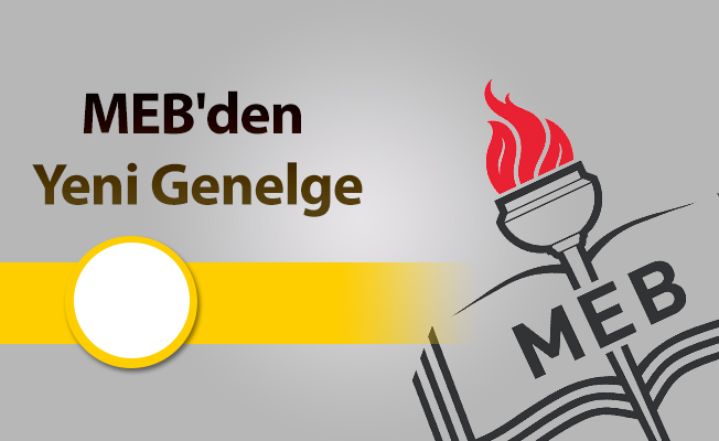 MEB'den Yeni Genelge