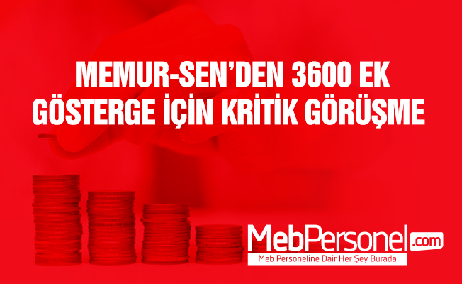 Memur Sen'den Kritik 3600 Ek Gösterge Görüşmesi