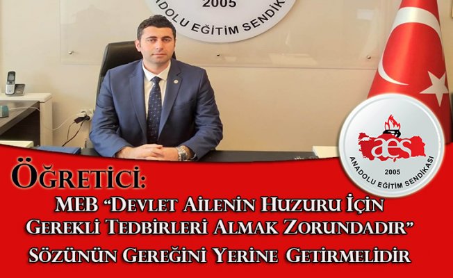 ÖĞRETİCİ: MEB SÖZÜNÜN GEREĞİNİ YERİNE GETİRMELİDİR