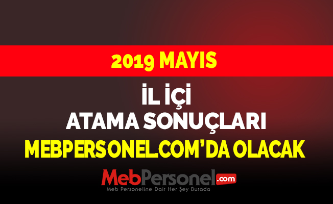 Öğretmenlerin İl İçi Atama Sonuçları Mebpersonel.com'da Olacak