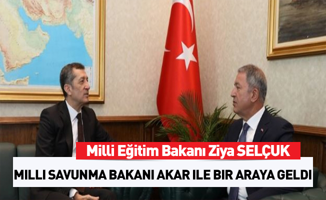 Bakan Akar, Milli Eğitim Bakanı Selçuk ile bir araya geldi