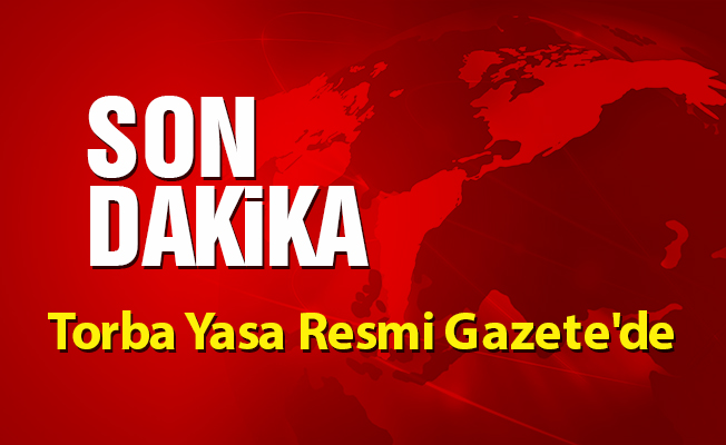 Torba Yasa Resmi Gazete'de