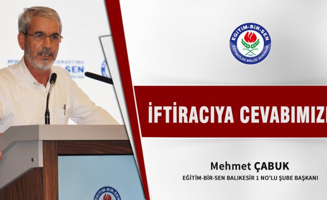İftiracıya Cevabımızdır