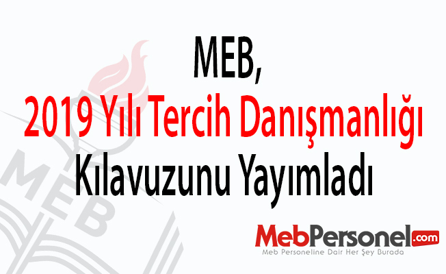 MEB, 2019 Yılı Tercih Danışmanlığı Kılavuzunu Yayımladı