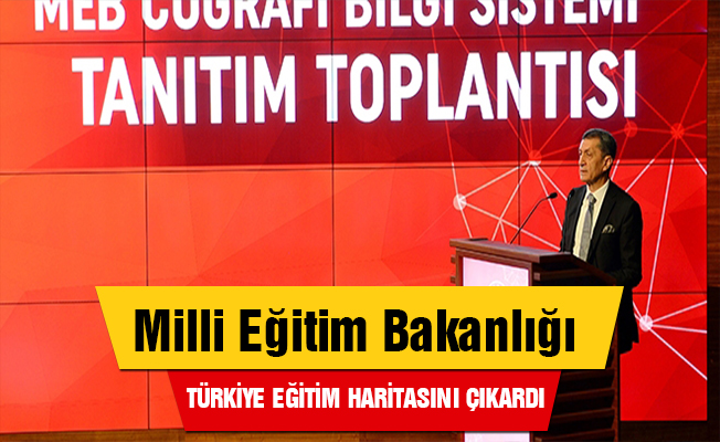 MEB Türkiye'nin 'eğitim haritasını' çıkardı