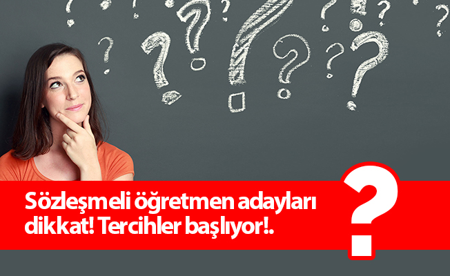 Sözleşmeli öğretmen adayları dikkat! Tercihler başlıyor!.