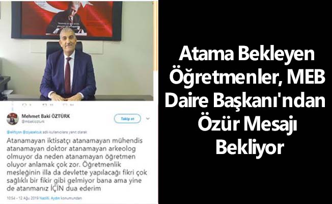 Atama Bekleyen Öğretmenler, MEB Daire Başkanı'ndan Özür Mesajı Bekliyor