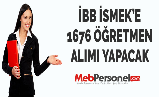 İBB, İSMEK'e 1676 öğretmen alacak