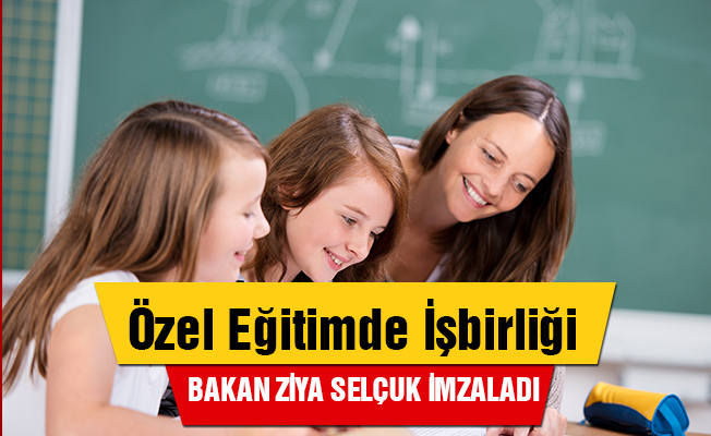 MEB'den özel eğitimde yeni iş birliği