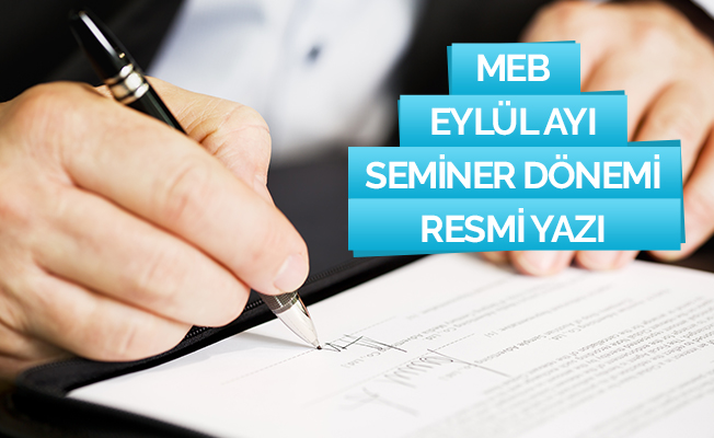 MEB, Eylül Ayı Seminer Dönemi Resmi Yazı