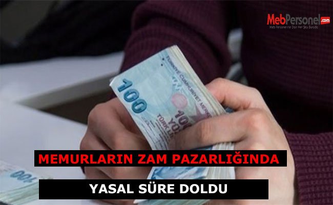 Memurların zam pazarlığında yasal süre doldu