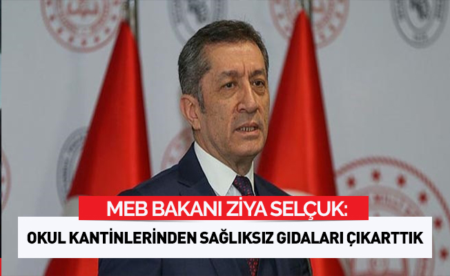 'Okul kantinlerinden sağlıksız gıdaları çıkarttık'
