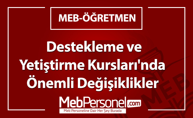 Destekleme ve Yetiştirme Kursları'nda Önemli Değişiklikler