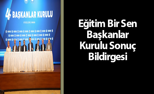 Eğitim Bir Sen Başkanlar Kurulu Sonuç Bildirgesi