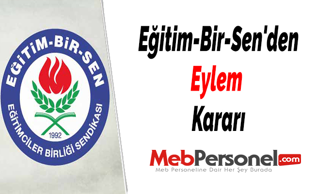 Eğitim Bir Sen den Nöbet Eylemi Kararı