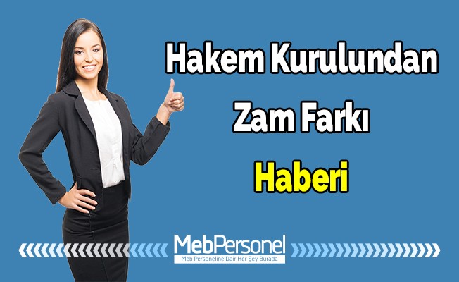 Hakem Kurulundan Güzel Haber! Zam Farkları Hesaba Yatacak