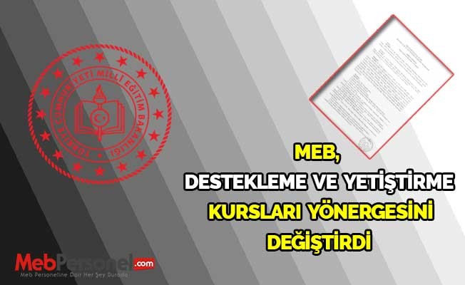 MEB, Destekleme ve Yetiştirme Kursları Yönergesini değiştirdi