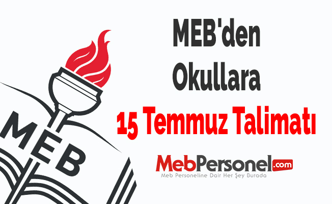 MEB'den Okullara 15 Temmuz Talimatı