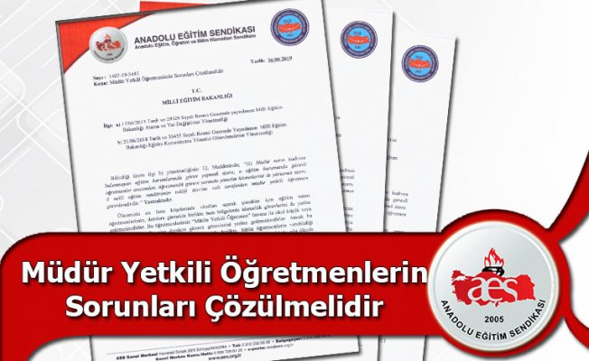 Müdür Yetkili Öğretmenlerin Sorunları Çözülmelidir